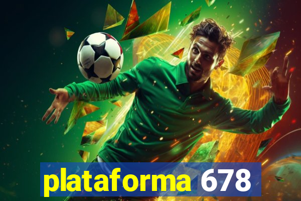 plataforma 678